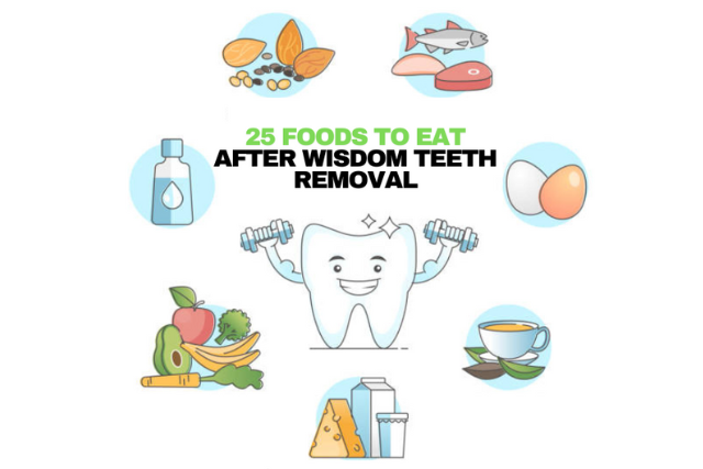 List of 25 Best Foods to Eat After Wisdom Teeth Removal